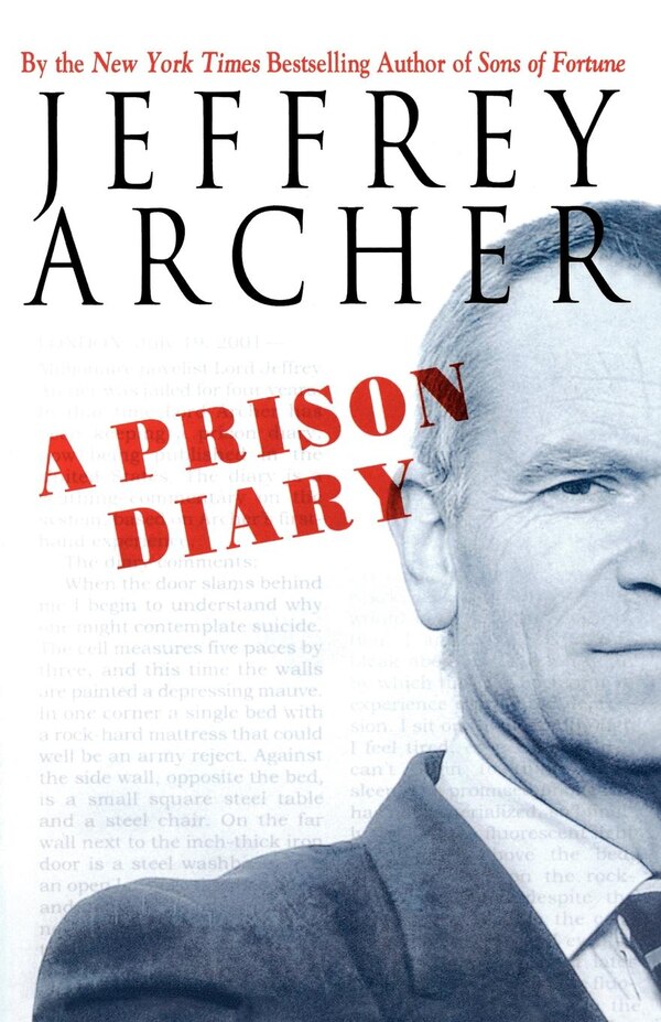 A Prison Diary by Jeffrey Archer, Paperback | Indigo Chapters