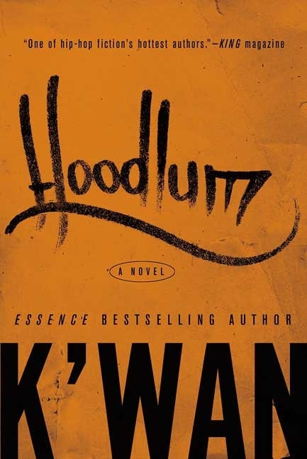 Hoodlum by K'Wan K'wan, Paperback | Indigo Chapters