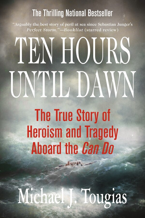 Ten Hours Until Dawn by Michael J. Tougias, Paperback | Indigo Chapters