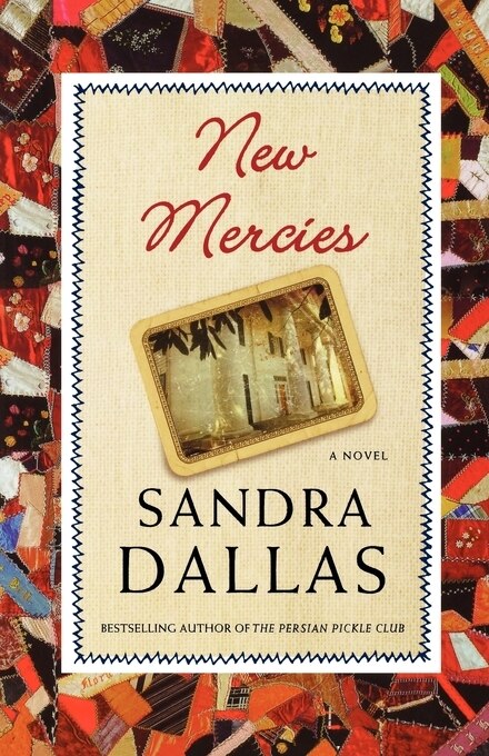 New Mercies by Sandra Dallas, Paperback | Indigo Chapters