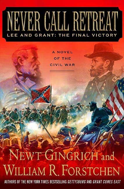 Never Call Retreat by Newt Gingrich, Paperback | Indigo Chapters