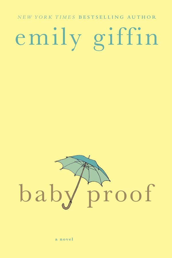 Baby Proof by Emily Giffin, Paperback | Indigo Chapters