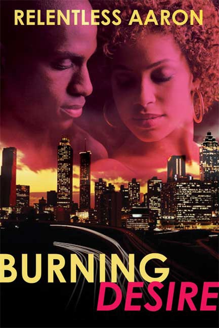 Burning Desire by Relentless Aaron, Paperback | Indigo Chapters