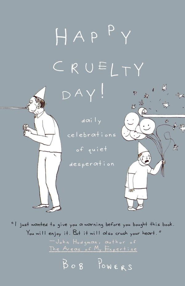 Happy Cruelty Day by Bob Powers, Paperback | Indigo Chapters