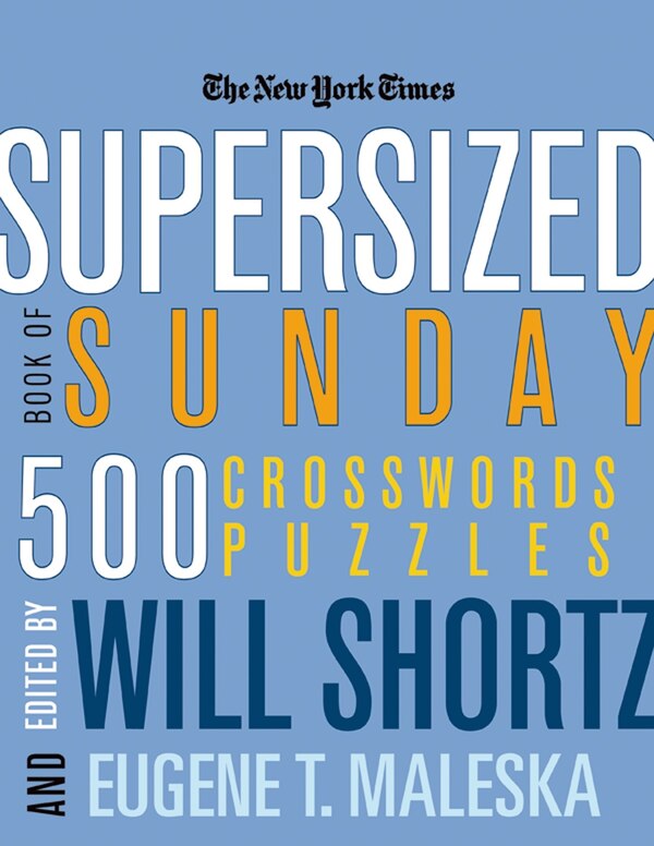 The New York Times Supersized Book of Sunday Crosswords, Paperback | Indigo Chapters