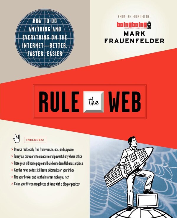 Rule The Web by Mark Frauenfelder, Paperback | Indigo Chapters