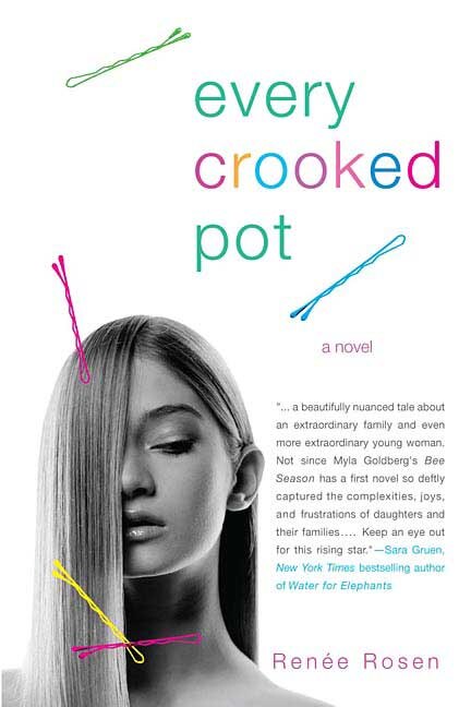 Every Crooked Pot by Renee Rosen, Paperback | Indigo Chapters