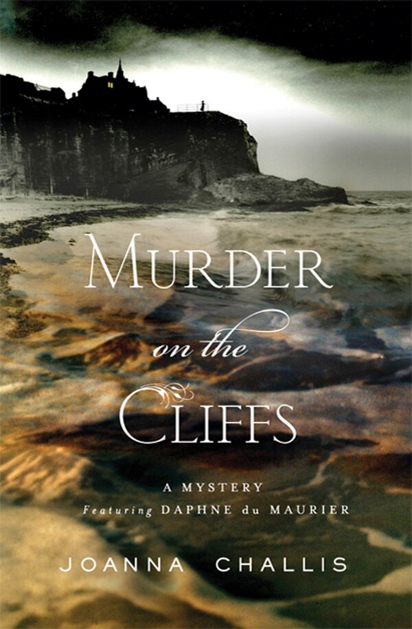 Murder On The Cliffs by Joanna Challis, Hardcover | Indigo Chapters