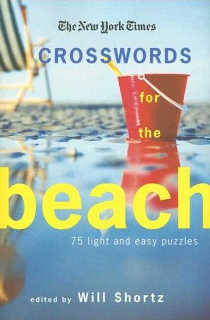 The New York Times Crosswords for the Beach by The The New York Times, Paperback | Indigo Chapters