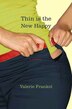 Thin Is the New Happy by Valerie Frankel, Paperback | Indigo Chapters