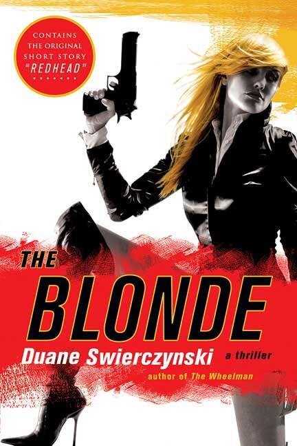 The Blonde by Duane Swierczynski, Paperback | Indigo Chapters