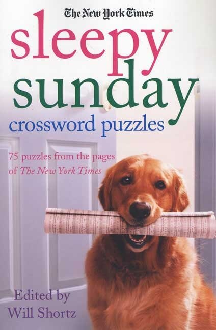 The New York Times Sleepy Sunday Crossword Puzzles, Paperback | Indigo Chapters