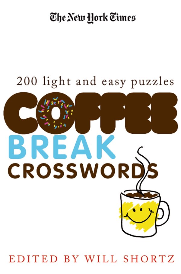 The New York Times Coffee Break Crosswords, Paperback | Indigo Chapters