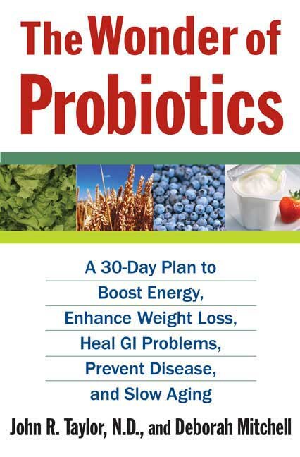 The Wonder of Probiotics by John R. Taylor, Paperback | Indigo Chapters