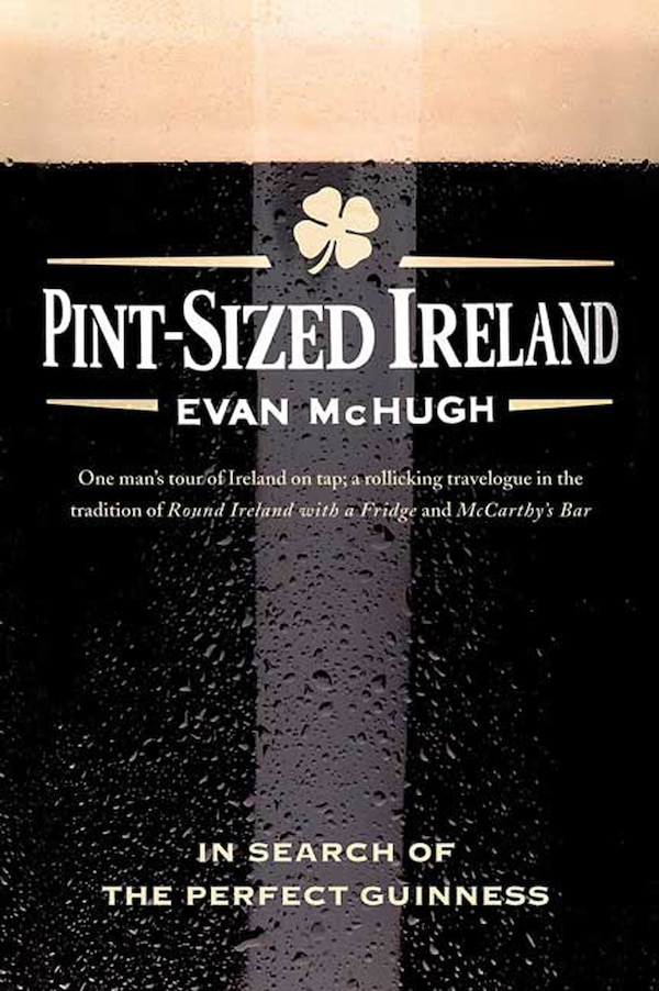 Pint-sized Ireland by Evan McHugh, Paperback | Indigo Chapters