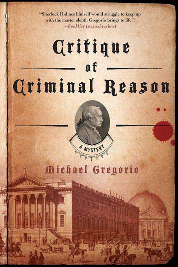 Critique Of Criminal Reason by Michael Gregorio, Paperback | Indigo Chapters