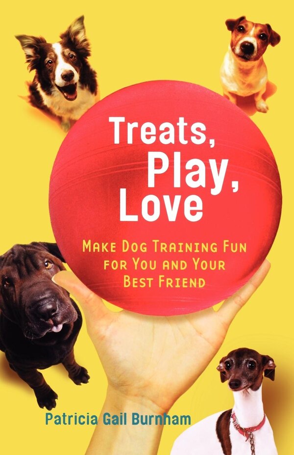 Treats Play Love by Patricia Gail Burnham, Paperback | Indigo Chapters