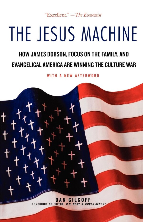 The Jesus Machine by Dan Gilgoff, Paperback | Indigo Chapters