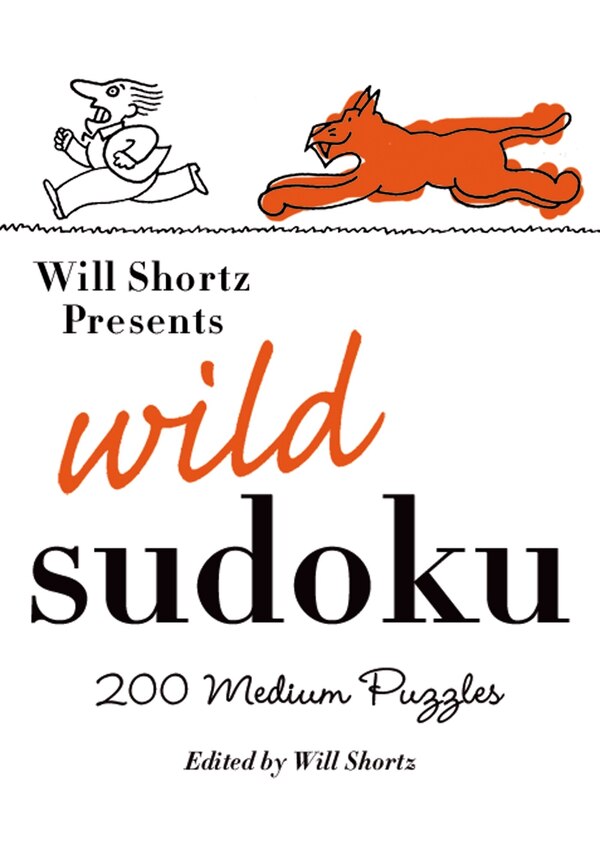 Will Shortz Presents Wild Sudoku, Paperback | Indigo Chapters