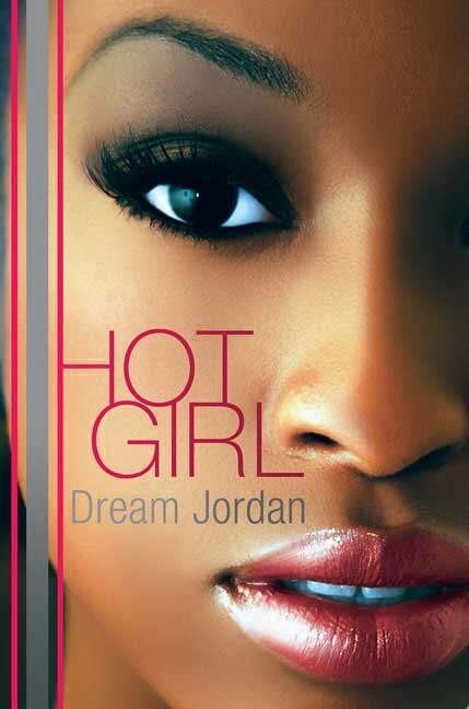 Hot Girl by Dream Jordan, Paperback | Indigo Chapters