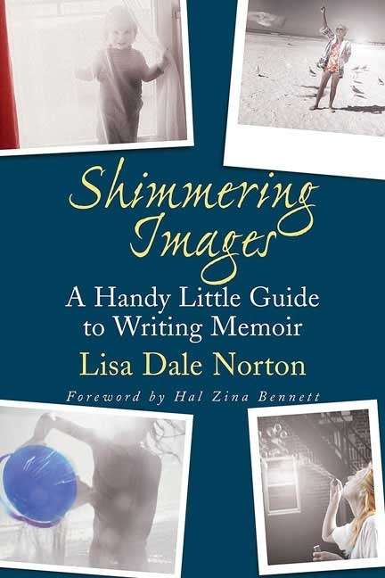 Shimmering Images by Lisa Dale Norton, Paperback | Indigo Chapters