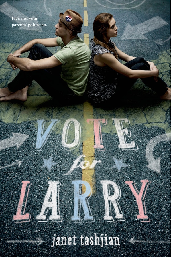 Vote For Larry by Janet Tashjian, Paperback | Indigo Chapters