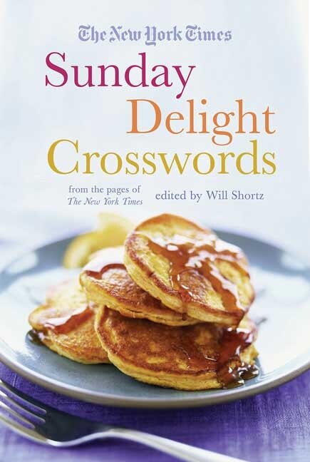 The New York Times Sunday Delight Crosswords, Paperback | Indigo Chapters