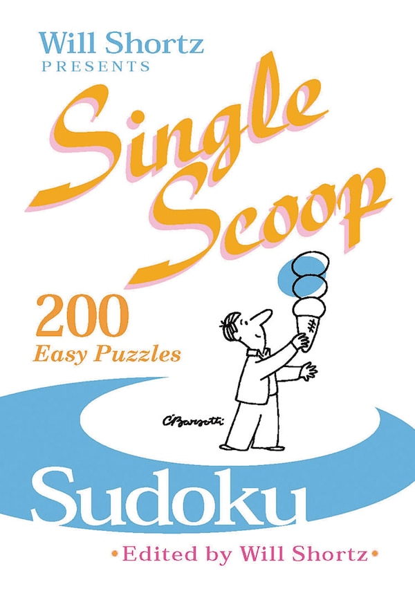 Will Shortz Presents Single Scoop Sudoku, Paperback | Indigo Chapters