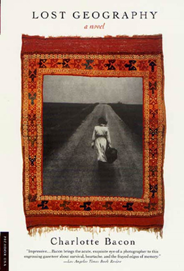 Lost Geography by Charlotte Bacon, Paperback | Indigo Chapters