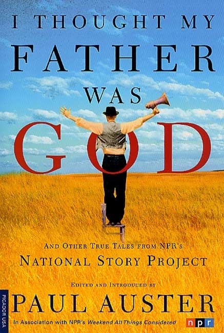 I Thought My Father Was God by PAUL AUSTER, Paperback | Indigo Chapters