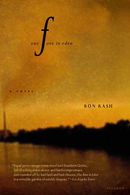 One Foot In Eden by Ron Rash, Paperback | Indigo Chapters