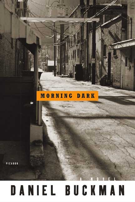 Morning Dark by Daniel Buckman Paperback | Indigo Chapters