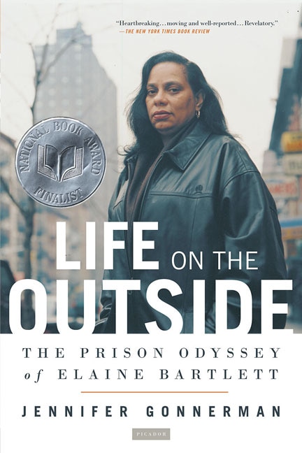 Life On The Outside by Jennifer Gonnerman, Paperback | Indigo Chapters