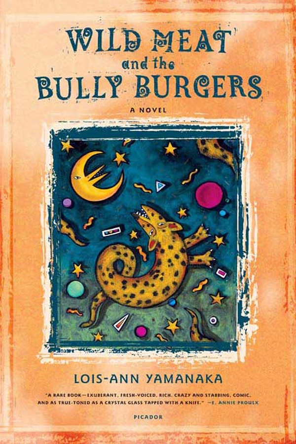 Wild Meat And The Bully Burgers by Lois-Ann Yamanaka, Paperback | Indigo Chapters