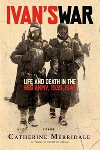 Ivan's War by Catherine Merridale, Paperback | Indigo Chapters