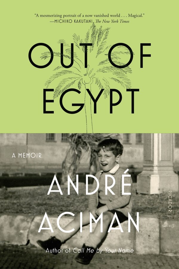 Out Of Egypt by André Aciman, Paperback | Indigo Chapters