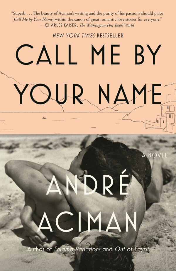 Call Me By Your Name by André Aciman, Paperback | Indigo Chapters