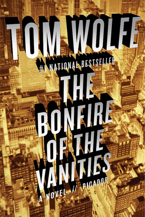 The Bonfire of the Vanities by Tom Wolfe, Paperback | Indigo Chapters