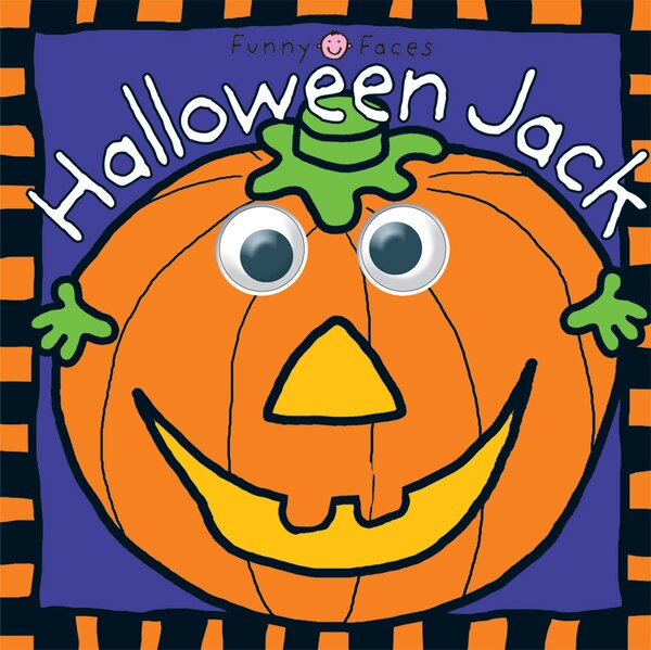 Funny Faces Halloween Jack by Roger Priddy, Board Book | Indigo Chapters