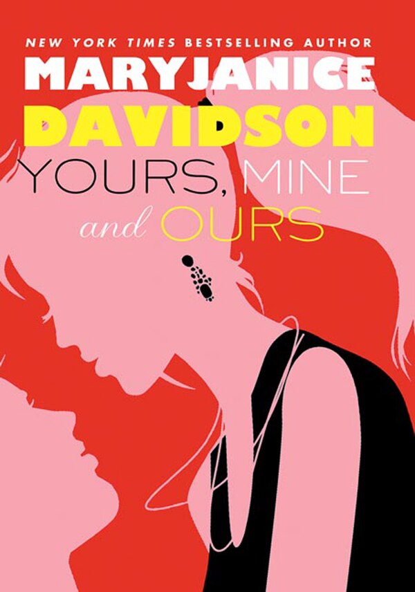 Yours Mine and Ours by MaryJanice Davidson, Hardcover | Indigo Chapters