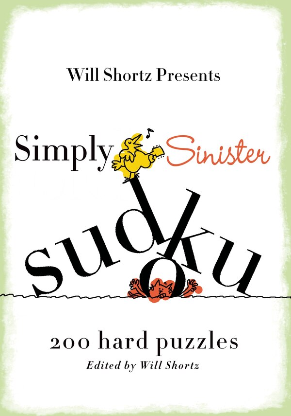 Will Shortz Presents Simply Sinister Sudoku, Paperback | Indigo Chapters