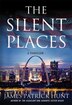 The Silent Places by James Patrick Hunt, Hardcover | Indigo Chapters
