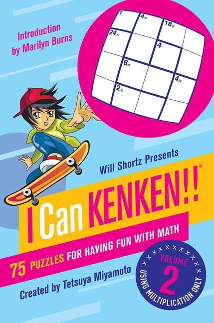 Will Shortz Presents I Can KenKen Volume 2 by Tetsuya Miyamoto, Paperback | Indigo Chapters