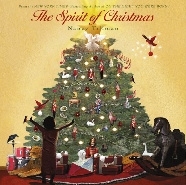 The Spirit of Christmas by Nancy Tillman, Hardcover | Indigo Chapters