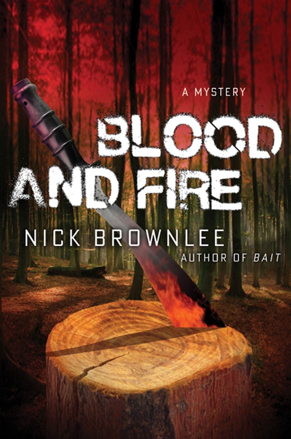 Blood and Fire by Nick Brownlee, Hardcover | Indigo Chapters