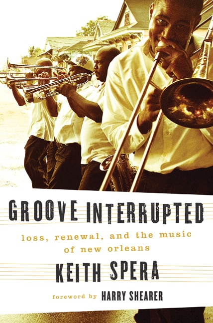Groove Interrupted by Keith Spera, Hardcover | Indigo Chapters