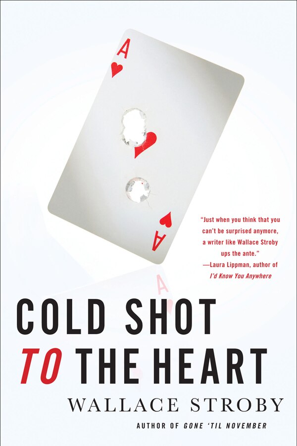 Cold Shot to the Heart by Wallace Stroby, Paperback | Indigo Chapters