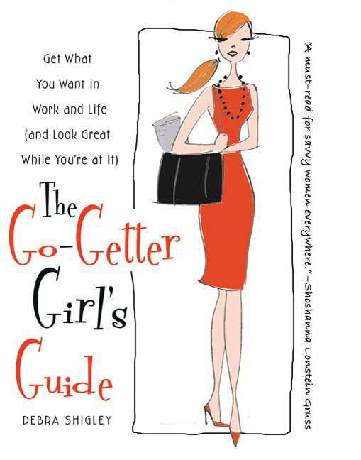 The Go-Getter Girl's Guide by Debra Shigley, Paperback | Indigo Chapters