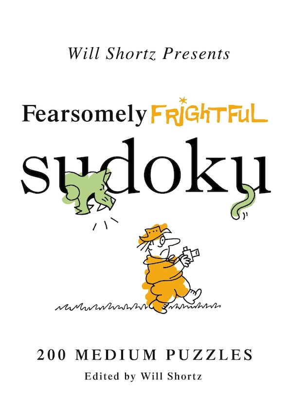Will Shortz Presents Fearsomely Frightful Sudoku, Paperback | Indigo Chapters