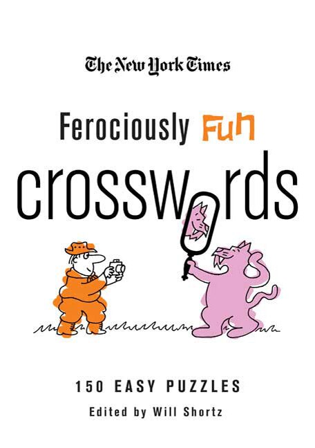 The New York Times Ferociously Fun Crosswords, Paperback | Indigo Chapters